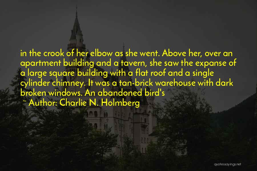 Chimney Quotes By Charlie N. Holmberg