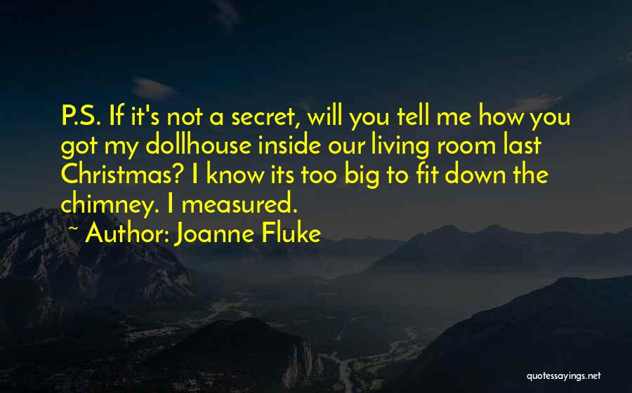 Chimney Quotes By Joanne Fluke