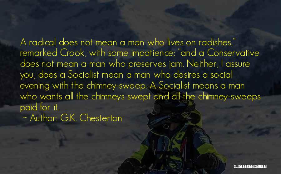 Chimney Sweep Quotes By G.K. Chesterton