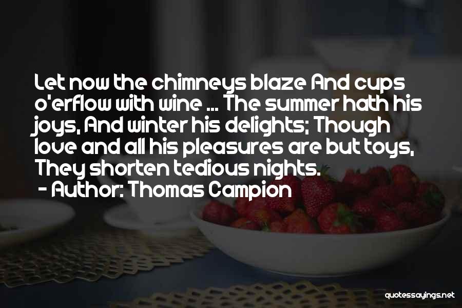 Chimneys Quotes By Thomas Campion