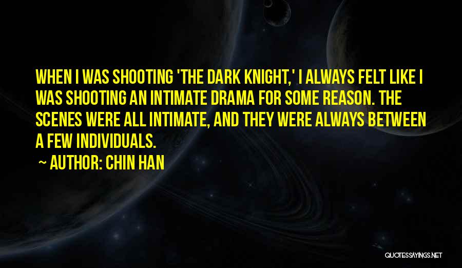 Chin Han Quotes 673010