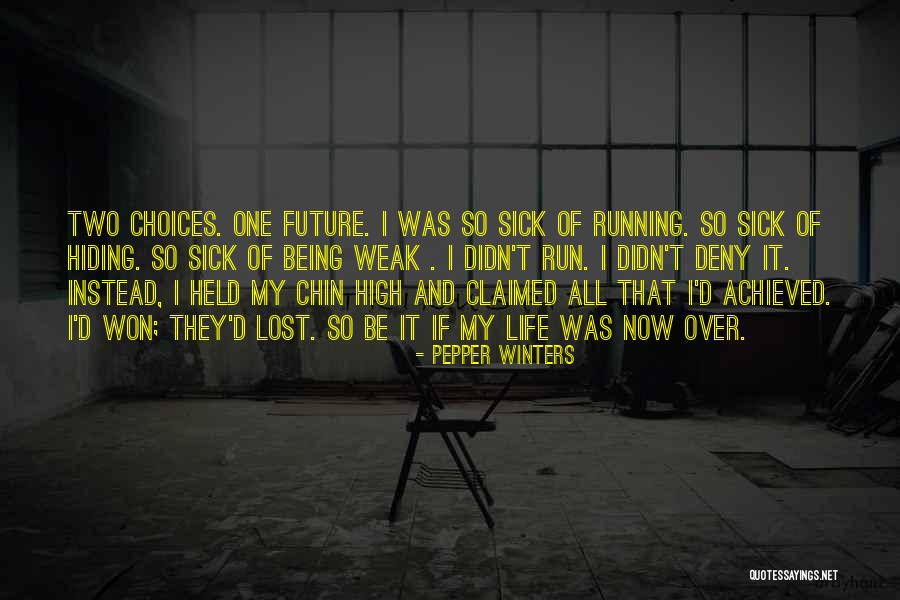Chin High Quotes By Pepper Winters