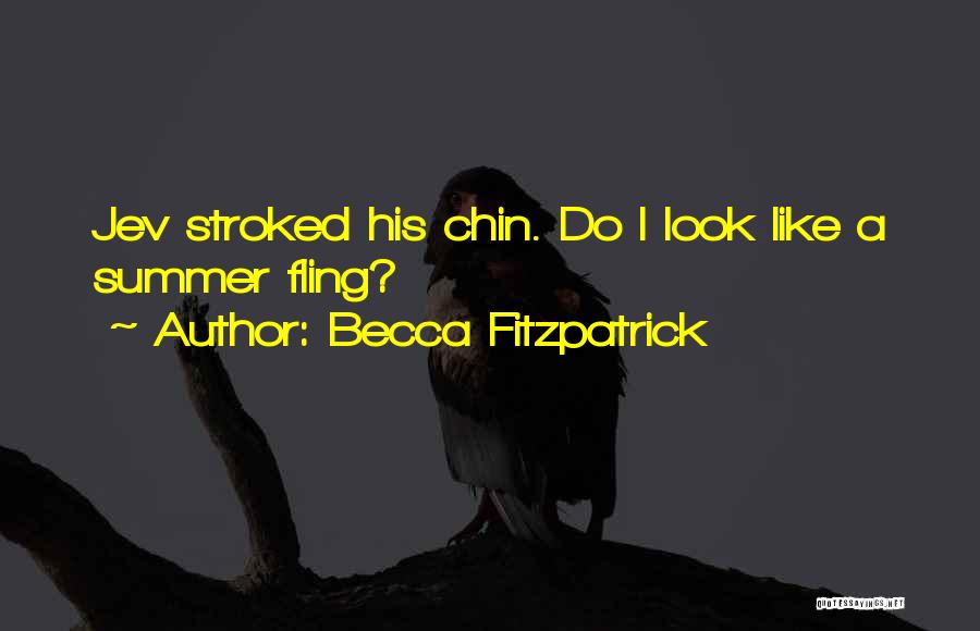 Chin Quotes By Becca Fitzpatrick