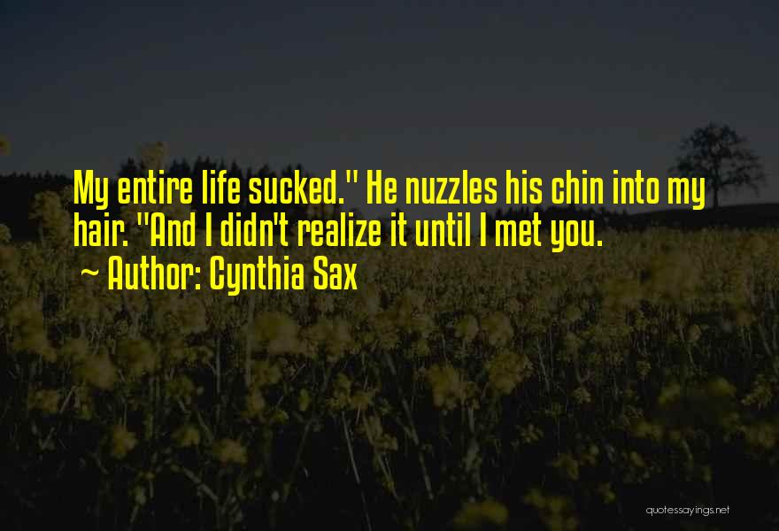 Chin Quotes By Cynthia Sax