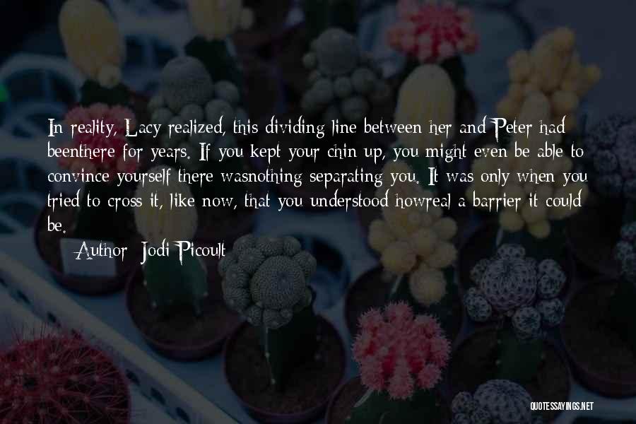 Chin Quotes By Jodi Picoult
