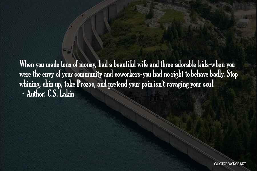 Chin Up Quotes By C.S. Lakin