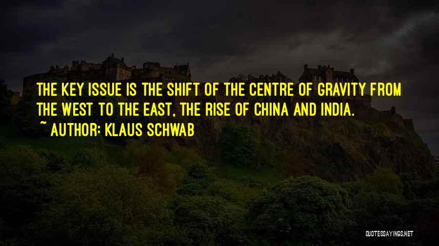 China And India Quotes By Klaus Schwab