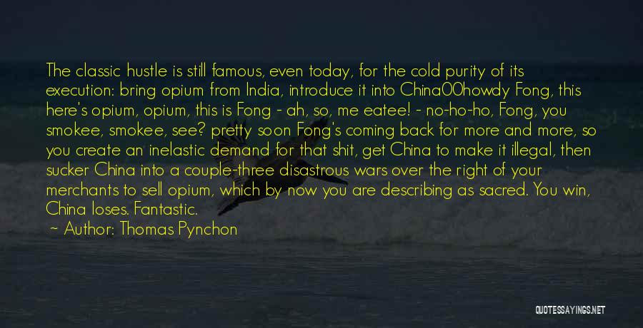 China And India Quotes By Thomas Pynchon