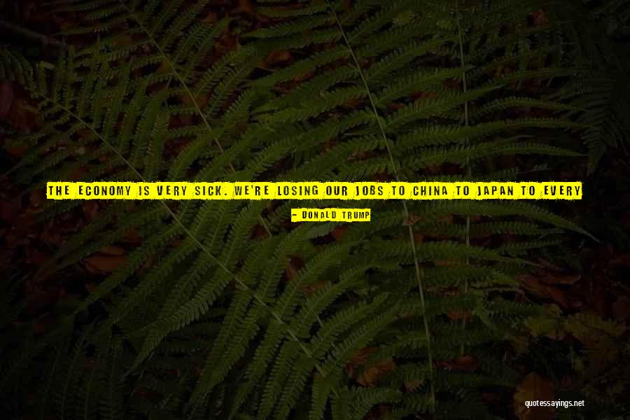 China And Japan Quotes By Donald Trump China And Japan Quotes By Donald Trump