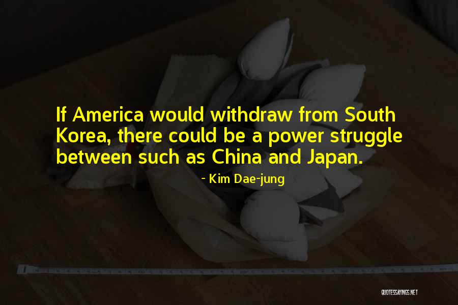 China And Japan Quotes By Kim Dae-jung China And Japan Quotes By Kim Dae-jung