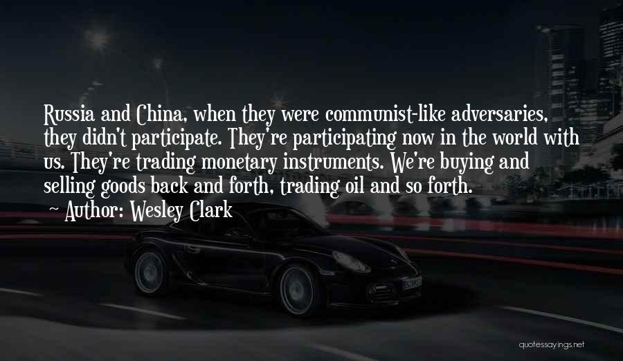 China And Us Quotes By Wesley Clark