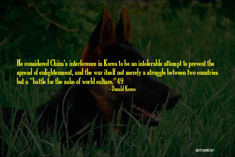 China Culture Quotes By Donald Keene China Culture Quotes By Donald Keene