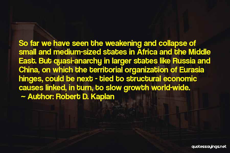 China Economic Growth Quotes By Robert D. Kaplan