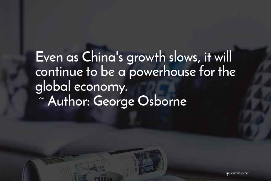 China Economy Quotes By George Osborne