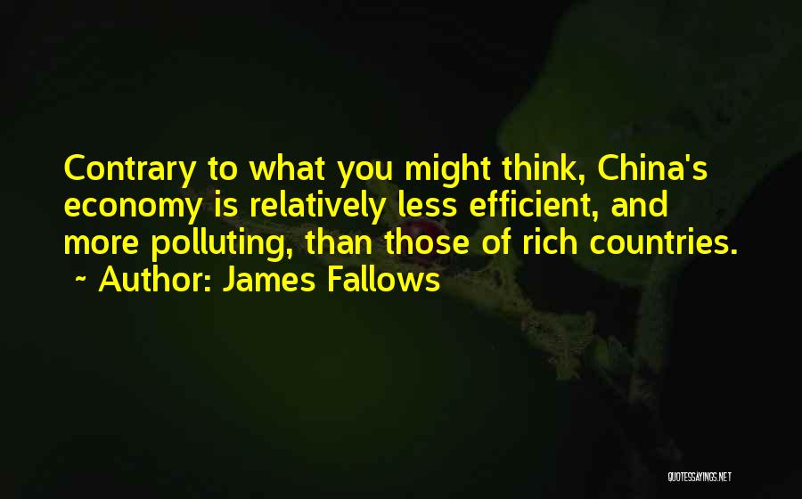 China Economy Quotes By James Fallows