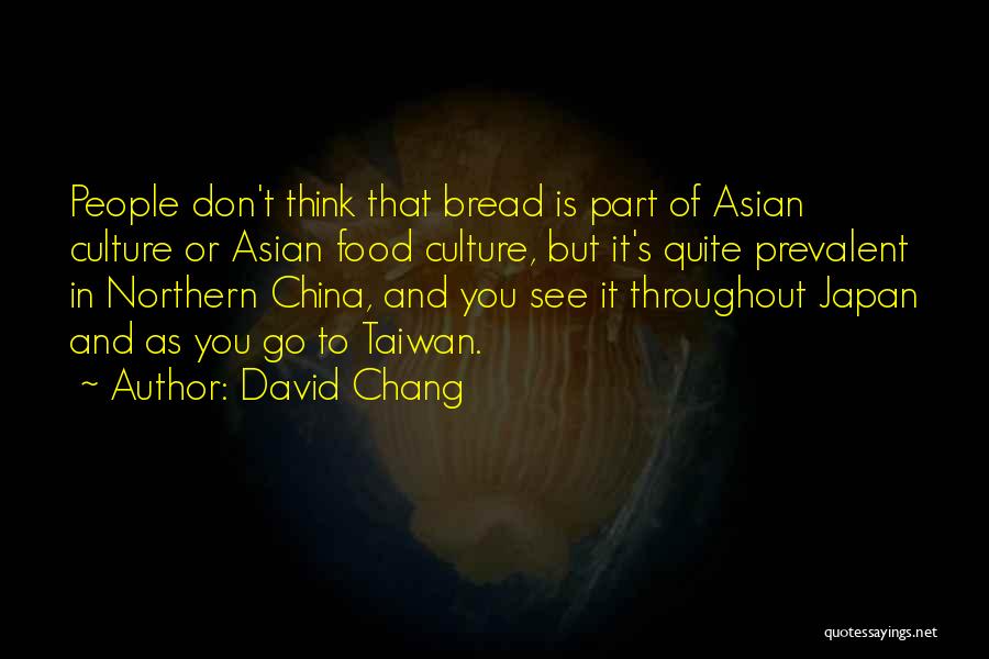 China Food Quotes By David Chang