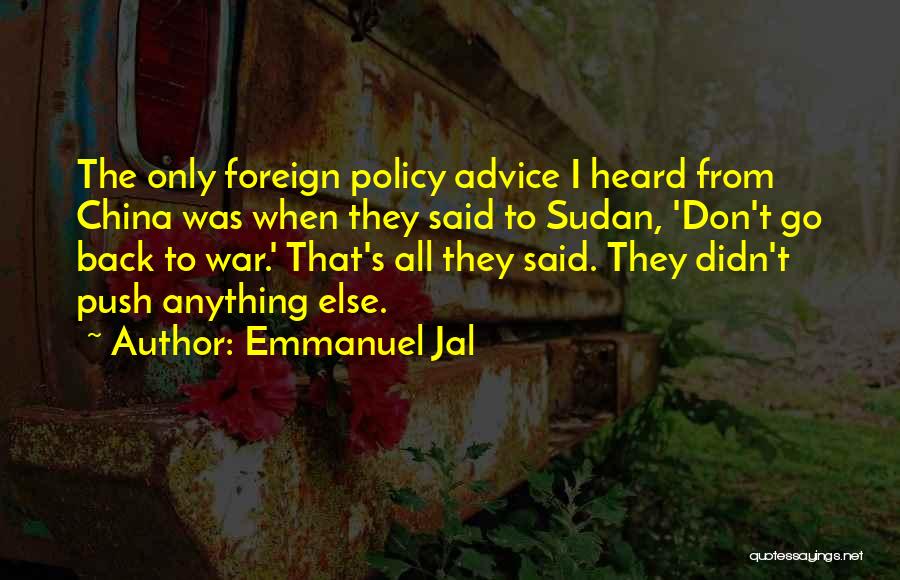 China Foreign Policy Quotes By Emmanuel Jal