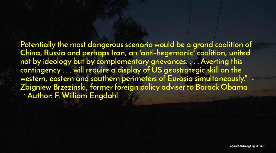 China Foreign Policy Quotes By F. William Engdahl