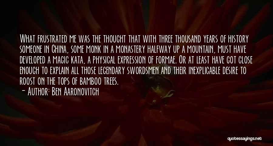 China History Quotes By Ben Aaronovitch