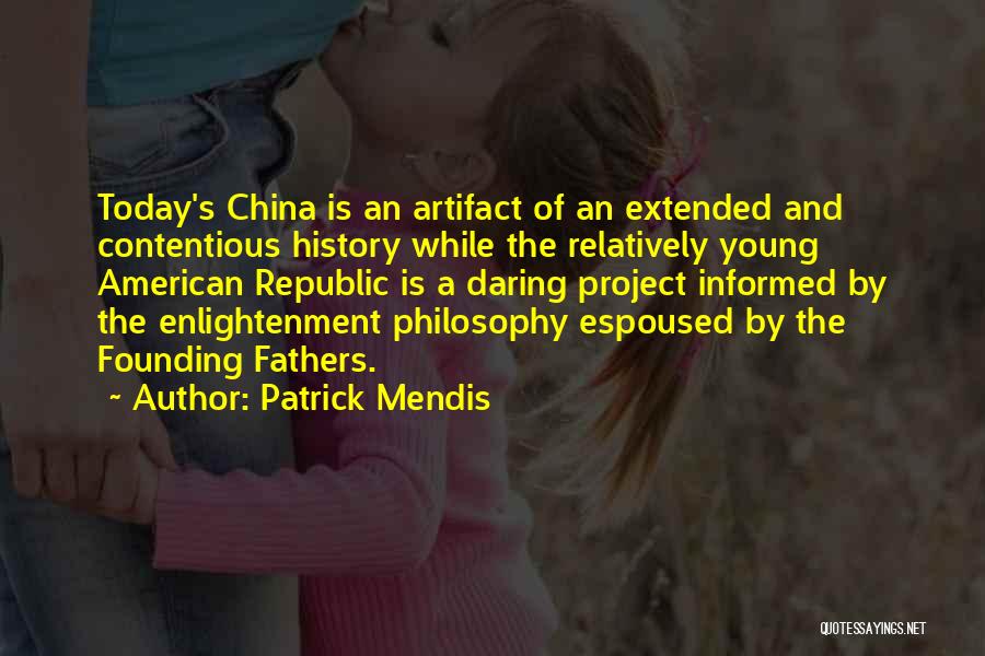 China History Quotes By Patrick Mendis