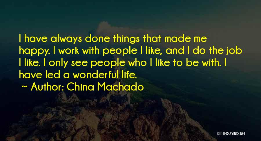 China Machado Quotes 206336