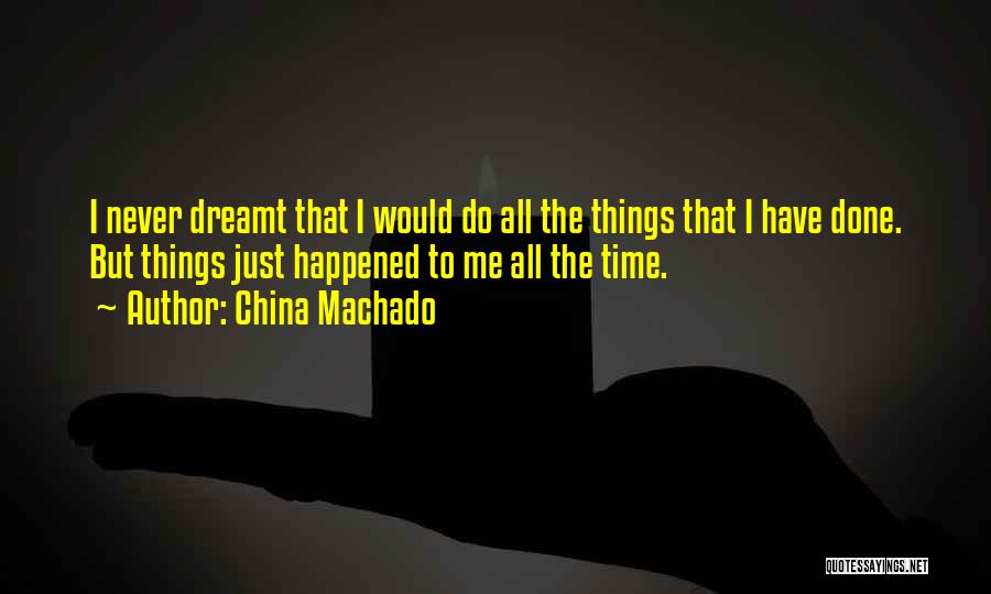 China Machado Quotes 2202186