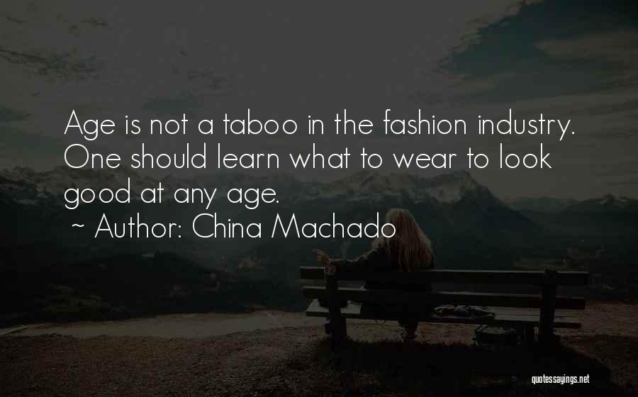 China Machado Quotes 783289