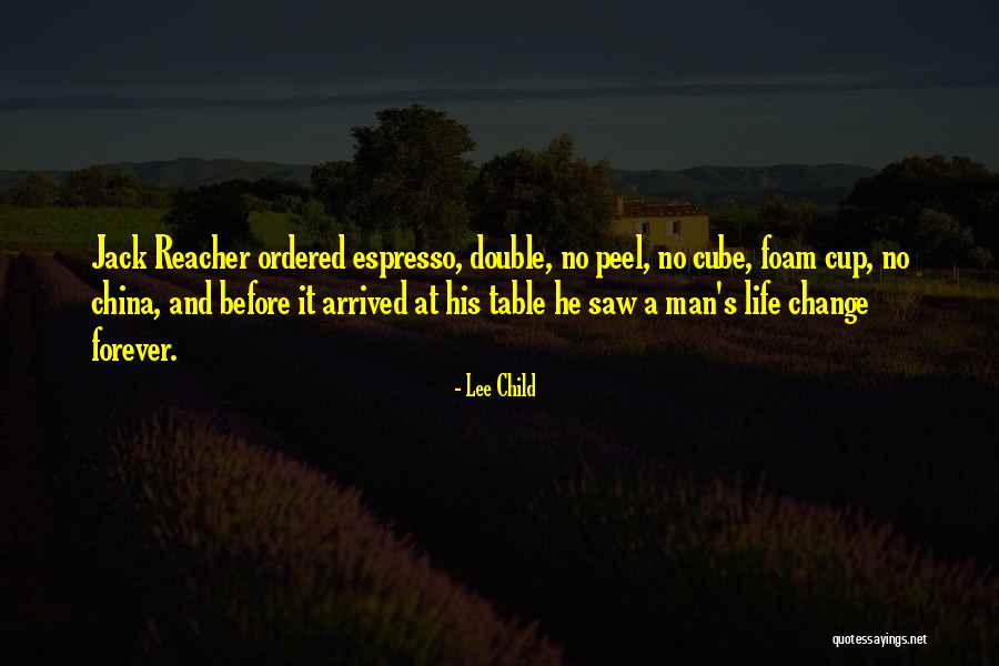 China Man Quotes By Lee Child