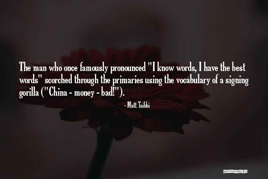 China Man Quotes By Matt Taibbi