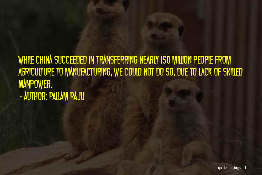 China Manufacturing Quotes By Pallam Raju