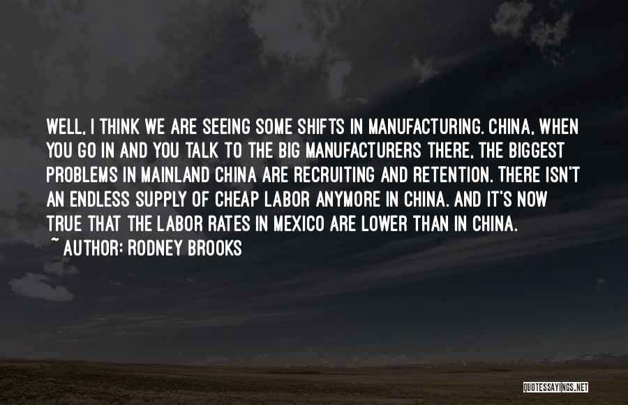 China Manufacturing Quotes By Rodney Brooks