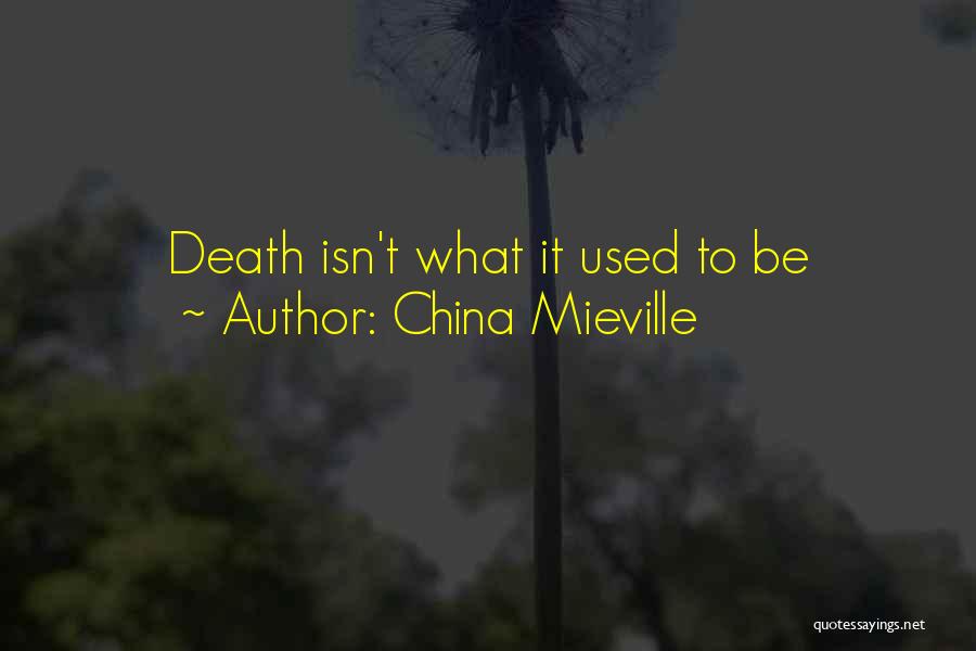 China Mieville Quotes 1930043