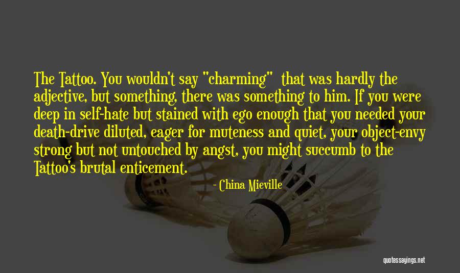 China Mieville Quotes 609921