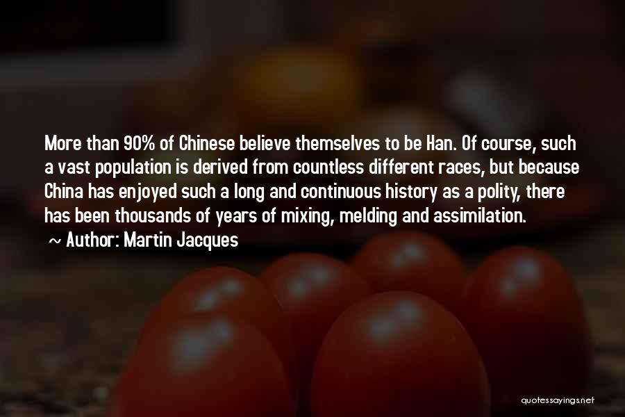 China Population Quotes By Martin Jacques