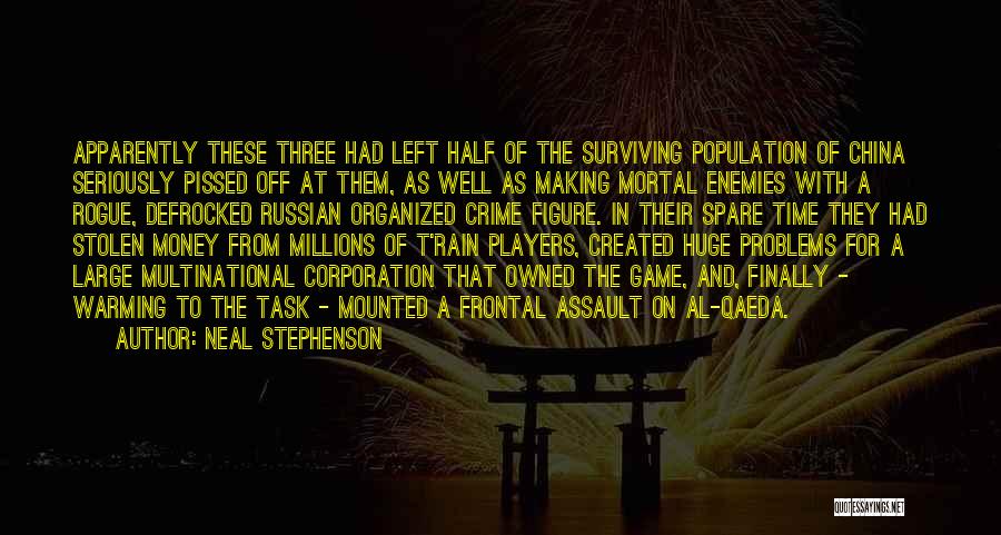 China Population Quotes By Neal Stephenson