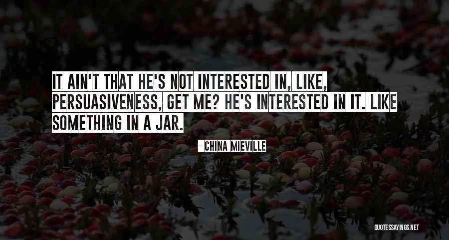 China Quotes By China Mieville China Quotes By China Mieville