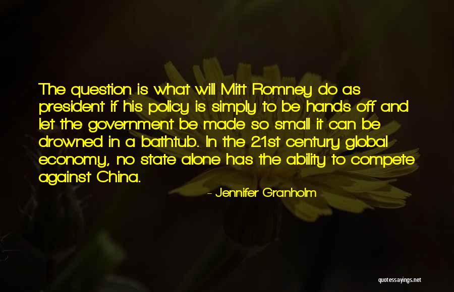 China Quotes By Jennifer Granholm