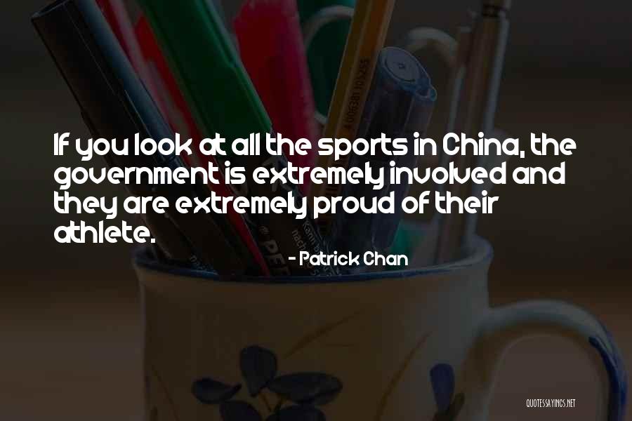 China Quotes By Patrick Chan China Quotes By Patrick Chan