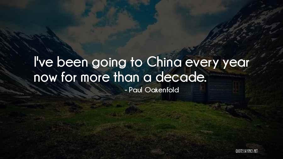 China Quotes By Paul Oakenfold