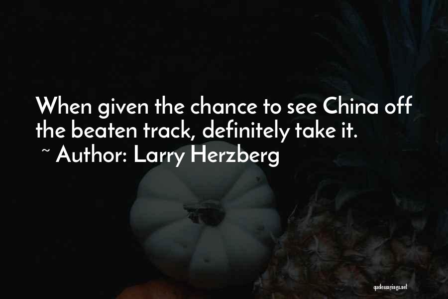 China Travel Quotes By Larry Herzberg