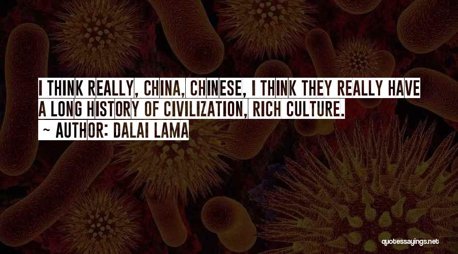 China's Culture Quotes By Dalai Lama