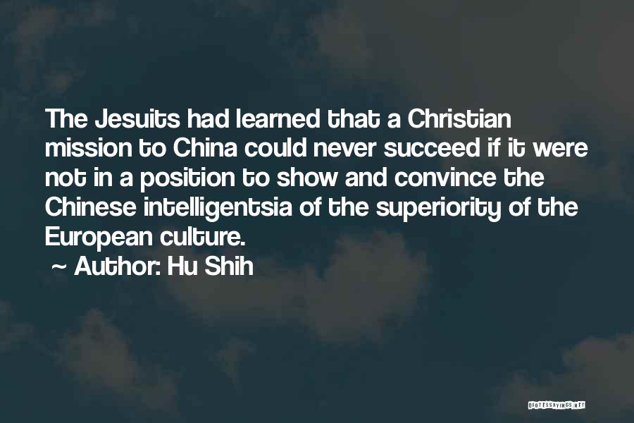 China's Culture Quotes By Hu Shih