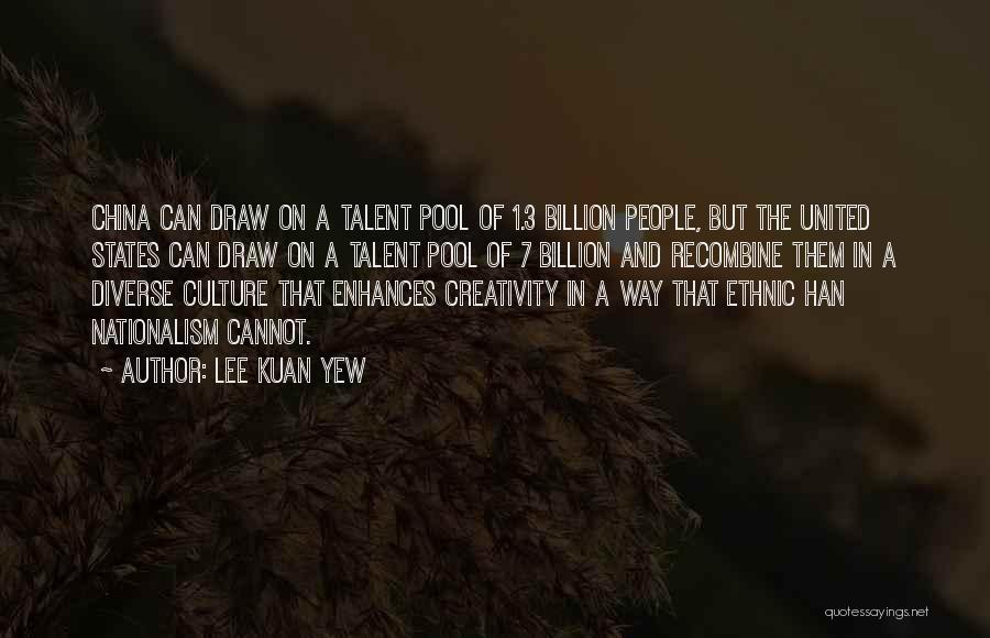 China's Culture Quotes By Lee Kuan Yew