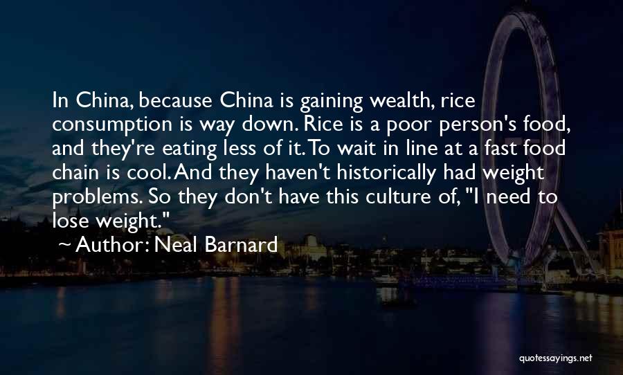 China's Culture Quotes By Neal Barnard