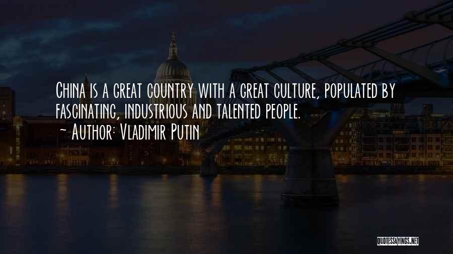 China's Culture Quotes By Vladimir Putin