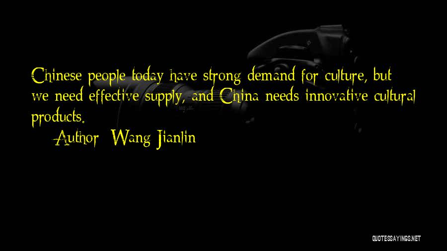 China's Culture Quotes By Wang Jianlin