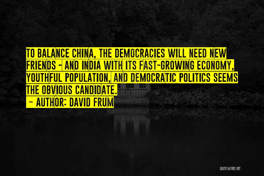 China's Economy Quotes By David Frum