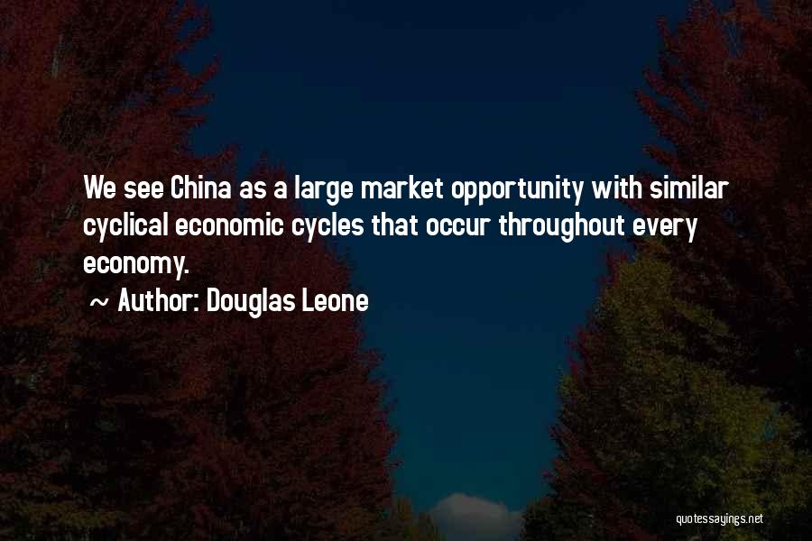 China's Economy Quotes By Douglas Leone