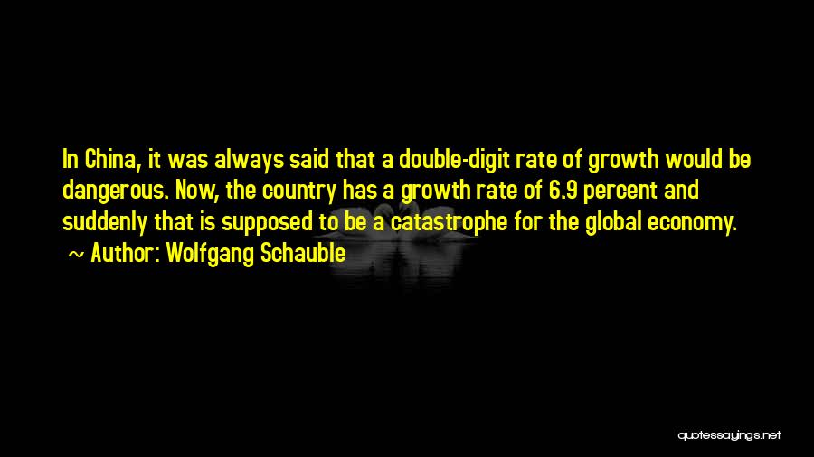 China's Economy Quotes By Wolfgang Schauble