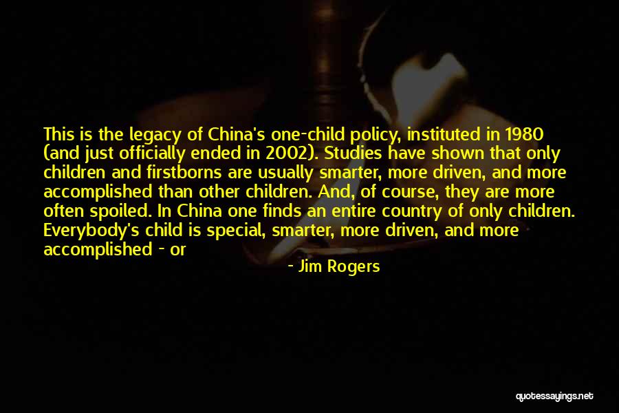 China's One Child Policy Quotes By Jim Rogers